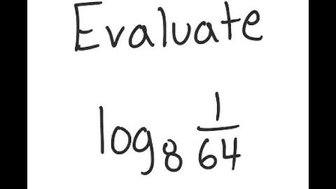 Logarithms: Evaluate log_8 (1/64)