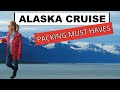 WHAT TO PACK FOR AN ALASKAN CRUISE | Cruise Tips