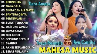KERINDUAN, GALA GALA - TIARA AMORA, TASYA ROSMALA, AYU CANTIKA - TERBARU DANGDUT KOPLO MAHESA 2025