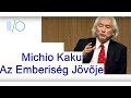 Michio Kaku Az Emberiség Jövője