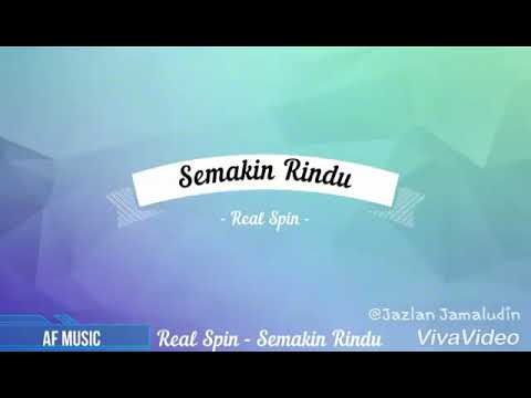Semakin rindu-real spin (karaoke)