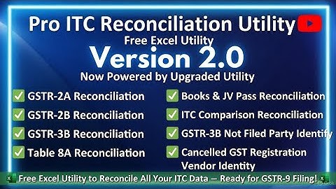 Pro ITC Reconciliation Utility v2.0 | Free Excel Tool for GSTR-9 Working (2025 Update)