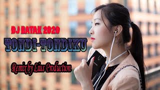 DJ BATAK TONDI-TONDIKU BREAKBEAT || DJ Batak TERBARU 2020