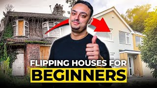 HOUSE FLIPPING FOR BEGINNERS