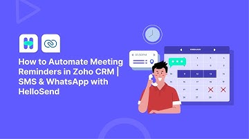 How to Automate Meeting Reminders in Zoho CRM | SMS & WhatsApp with HelloSend