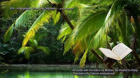 058. Al-Mujadilah (She That Disputeth) سورة المجادلة (Quran in Arabic and English)