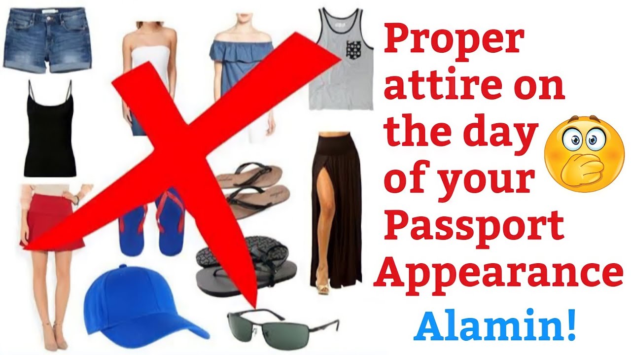 PROPER ATTIRE IN DFA APPOINTMENT  DRESS CODE IN DFA APPEARANCE