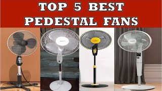 Best 5 Pedestal Fan in India 2024