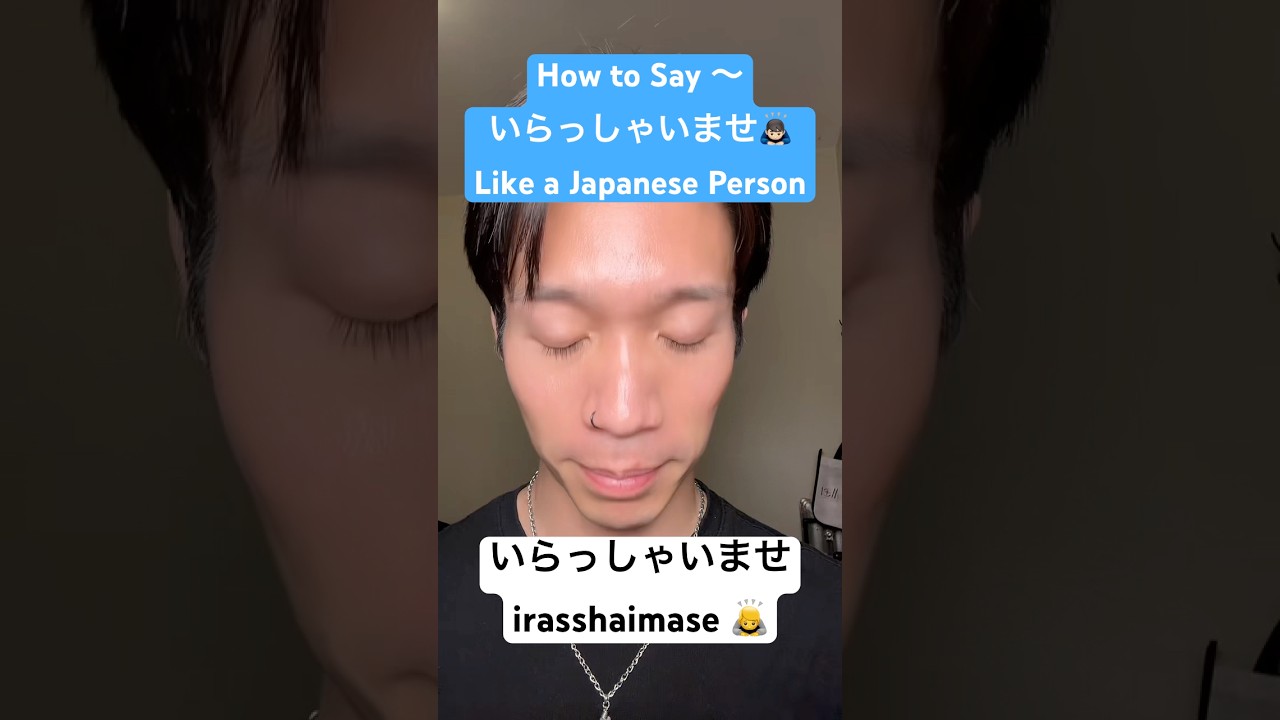 How to say the famous “irasshaimase” like a native Japanese