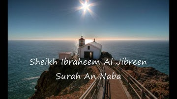 Ibrahim Al Jibreen Surah An Naba HD