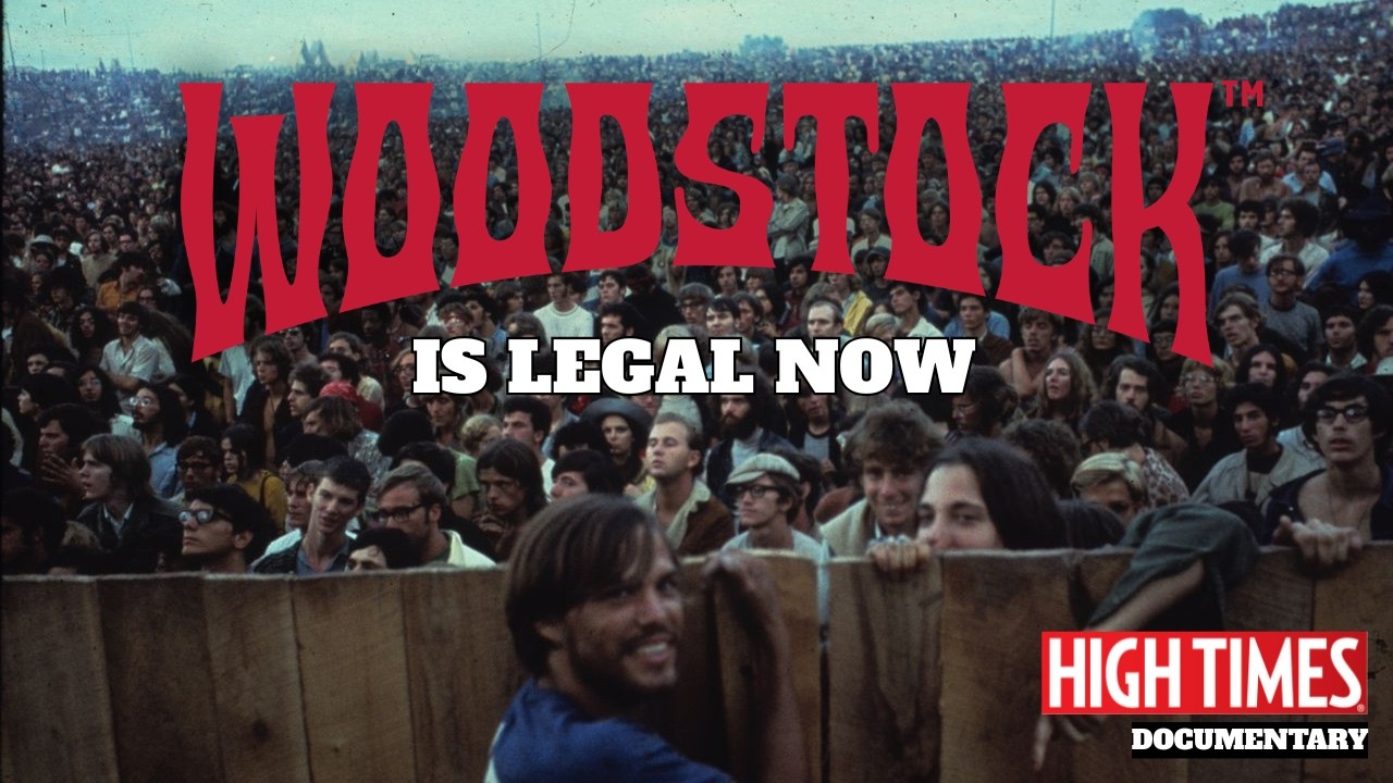 Woodstock Is Legal Now: Inside the New Counterculture - High Times Does Woodstock (Documentary)