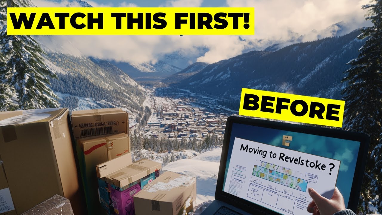 Before You Move to Revelstoke BC—Watch THIS First!