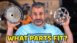 What parts fit your mountain bike? (I won't tell you to just Google it)