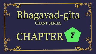 Bhagavad-gita Chant Series - Chapter 7 screenshot 2