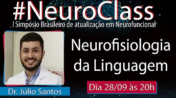 O que é a neurofisiologia da linguagem?
