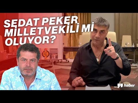 SEDAT PEKER MİLLETVEKİLİ Mİ OLUYOR?