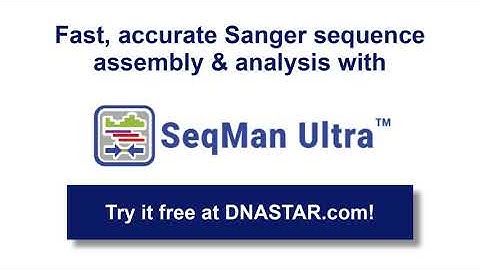 DNASTAR - Sanger Sequence Assembly with SeqMan Ultra