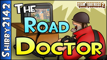 HOW U C DAMAGE? ROAD DOCTOR SOLDIER (Team Fortress 2, Episode 47)
