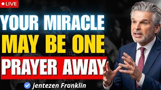 THIS SHORT PRAYER CAN CHANGE YOUR ENTIRE LIFE | Jentezen Franklin
