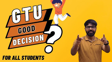 GOOD DECISION BY GTU | GTU LATEST UPDATE | FOR ALL GTU STUDENTS | વિદ્યાર્થી ને  ખુબ જ ફાયદો થશે..