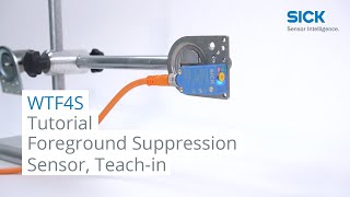 Tutorial WTF4S: Foreground Suppression Sensor, Teach-in