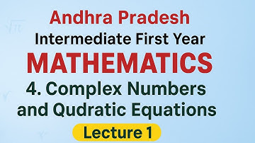 AP Inter First year//Maths//4.Complex Numbers and Quadratic Equations#Ap New Syllabus 