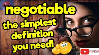 The simplest definition YOU need!! ''NEGOTIABLE'' #tellsvidetionary™.