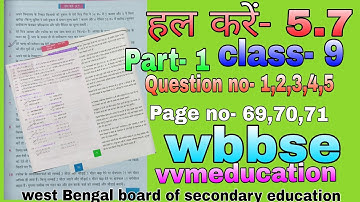Solve- 5.7//class-9//maths Mathematics//Pg- 69//Question no-1,2,3,4,5//wbbse//Hindi medium//vvmed...