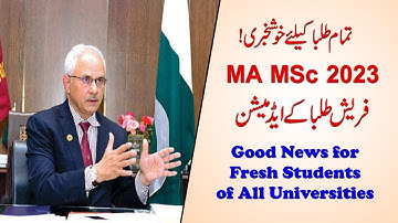 Good News for MA MSc Fresh Admission of 2023 Exams | 2023 Fresh Students of MA MSc