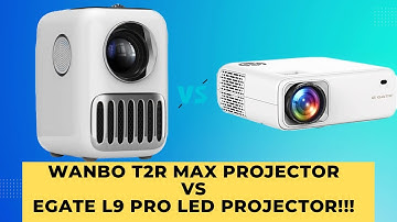 WANBO T2R Max Projector vs EGate L9 Pro LED Projector!!! Which one should you buy?