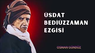 Üstad Bediüzzaman Said Nursi Ezgisi - Osman Gündüz