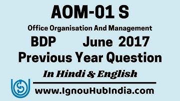 IGNOU BDP AOM 001 S Previous Year Question Paper June 2017 In Hindi & English | AOM-01S In PDF