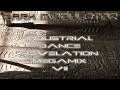 Industrial Dance Revelation Megamix 007 From DJ Dark Modulator