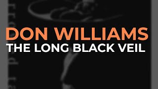 Watch Don Williams The Long Black Veil video