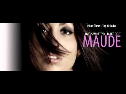 MAUDE - Love is what you make of it (Audio Official)