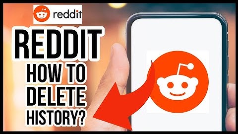 Clear Reddit Browsing History: How to Delete History on Reddit 2023?