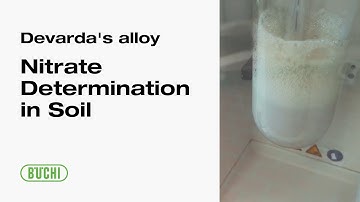 Nitrate Determination in Soil with Devarda Alloy: A Quick Tutorial for Environmental Testing Labs