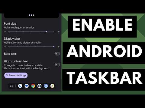 Enabling the Pixel 9 Pro Fold Taskbar on ALL Pixel Phones with Android 13+