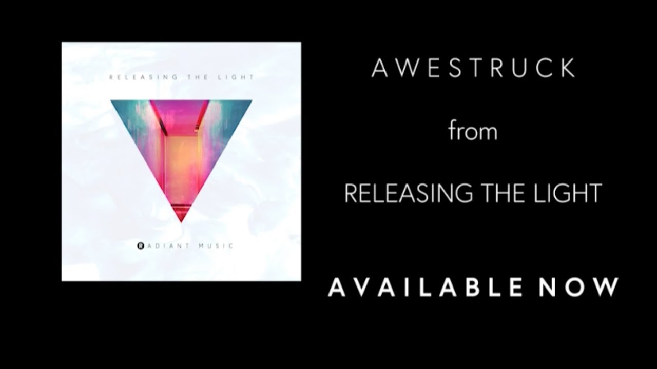 Awestruck (Official Lyric Video) | Releasing The Light