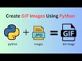 Create a GIF with Python | Project Tutorial