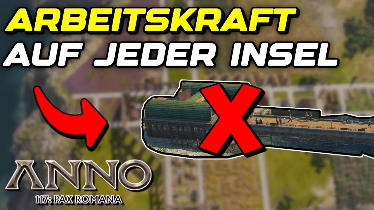 Anno 117 Arbeitskraft ohne Pendlerkai – so löst du deine Einwohner Probleme