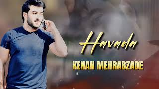 Kenan Mehrabzade - Bu Havada Official 2024