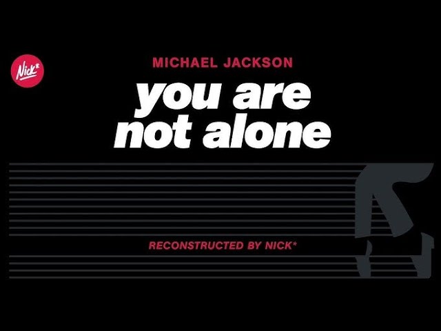 Michael Jackson - You Are Not Alone (Full Length Mix) - YouTube