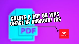 ✅ INSIGHTS: How to create a PDF on WPS Office in Android/ iOS | FIX Problem screenshot 4
