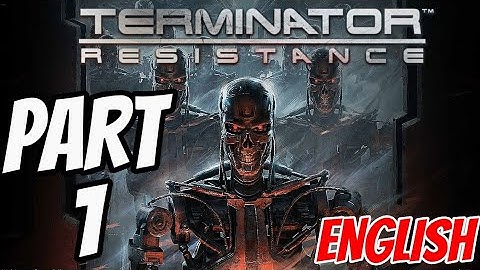 TERMINATOR RESISTANCE Walkthrough Gameplay Part 1 - THE INTRO (FULL GAME)
