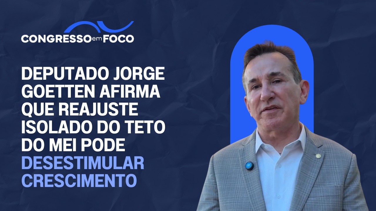 Deputado Jorge Goetten afirma que reajuste isolado do teto do MEI pode desestimular crescimento Deputado Jorge Goetten afirma que reajuste isolado do teto do MEI pode desestimular crescimento