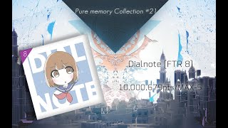 [Arcaea] Dialnote (Future 8) PM(10,000,679 pts, Max-5)