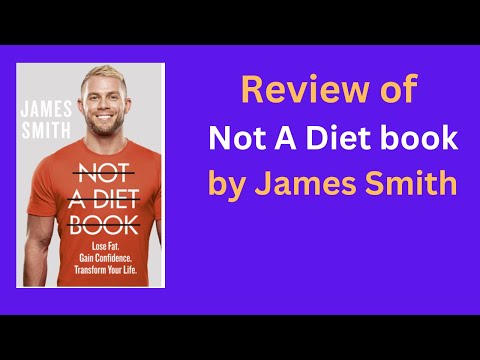 Review of Not A Diet Book by James Smith