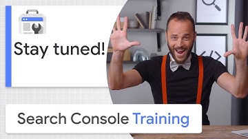 Google Search Console Training: Stay tuned!
