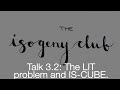 The isogeny club 32 the lit problem and iscube